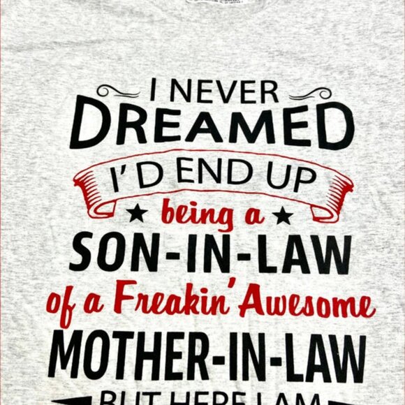 "I Never Dreamed I'd End Up..." Adult NOS Gray 3XL T-Shirt - Picture 1 of 6